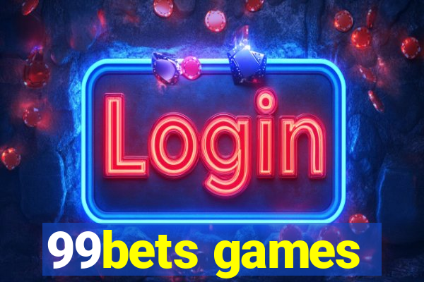 99bets games